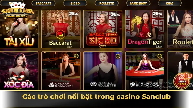 Sảnh giải trí Casino Sanclub đẳng cấp cho tín đồ cá cược  3 Các trò chơi nổi bật trong casino Sanclub