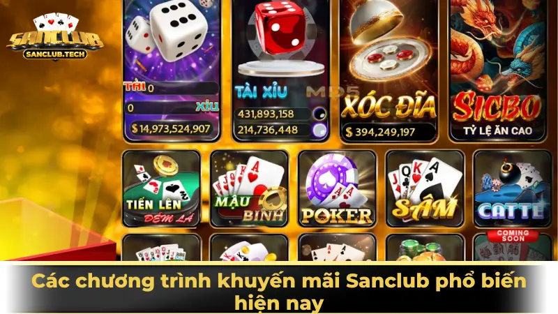 Bí quyết săn khuyến mãi Sanclub giúp game thủ tăng cơ hội thắng lớn 3 Các chương trình khuyến mãi Sanclub phổ biến hiện nay