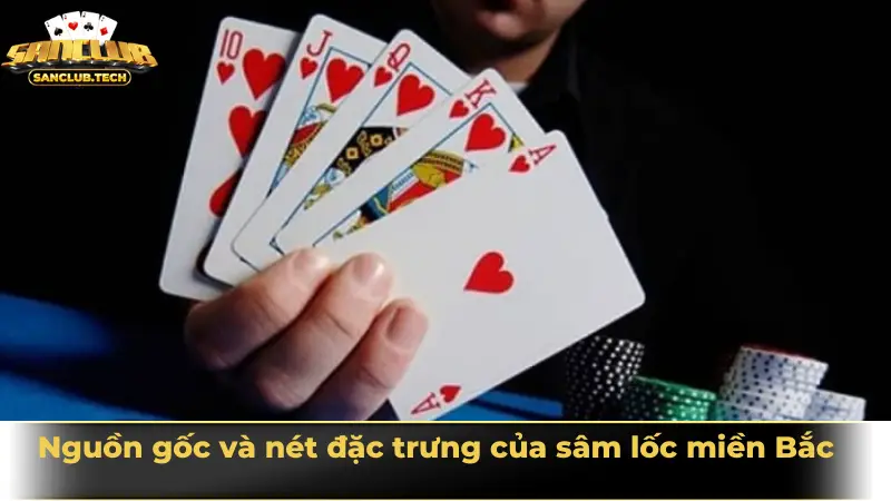 Sâm lốc miền Bắc – Tinh hoa bài lá trong văn hóa dân gian Việt 2 Nguồn gốc và nét đặc trưng của sâm lốc miền Bắc
