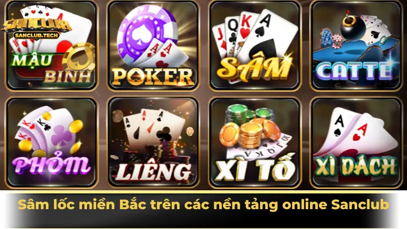 Sâm lốc miền Bắc – Tinh hoa bài lá trong văn hóa dân gian Việt 4 Sâm lốc miền Bắc trên các nền tảng online Sanclub